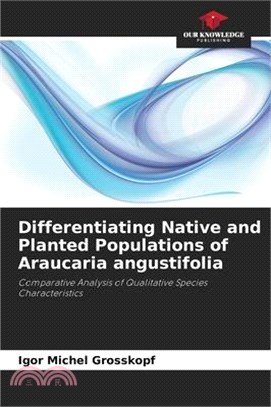 Differentiating Native and Planted Populations of Araucaria angustifolia