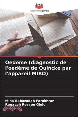 Oedème (diagnostic de l'oedème de Quincke par l'appareil MIRO)