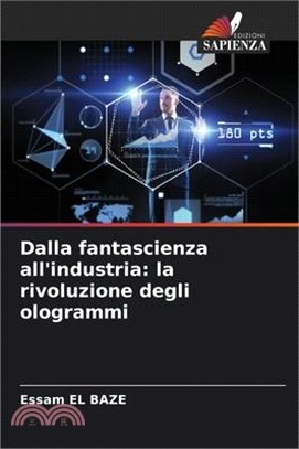 Dalla fantascienza all'industria: la rivoluzione degli ologrammi