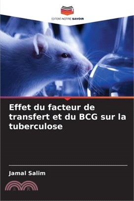 Effet du facteur de transfert et du BCG sur la tuberculose