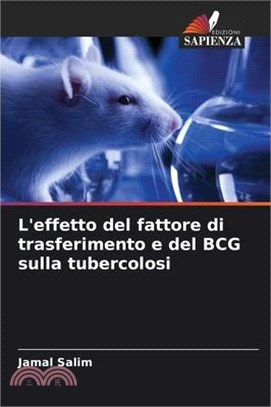 L'effetto del fattore di trasferimento e del BCG sulla tubercolosi