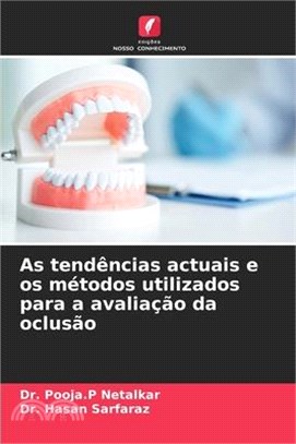 As tendências actuais e os métodos utilizados para a avaliação da oclusão