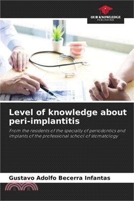 Level of knowledge about peri-implantitis