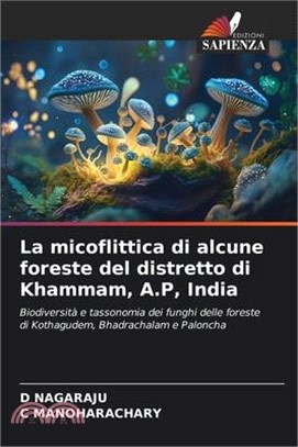 La micoflittica di alcune foreste del distretto di Khammam, A.P, India