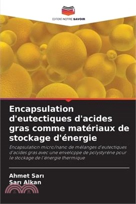 Encapsulation d'eutectiques d'acides gras comme matériaux de stockage d'énergie