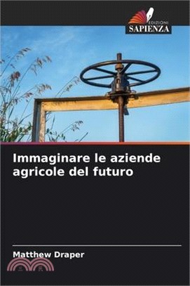 Immaginare le aziende agricole del futuro