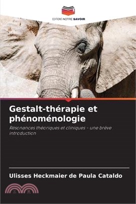 Gestalt-thérapie et phénoménologie