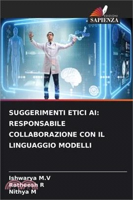 Suggerimenti Etici AI: Responsabile Collaborazione Con Il Linguaggio Modelli