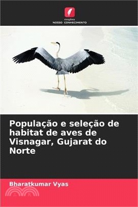 População e seleção de habitat de aves de Visnagar, Gujarat do Norte