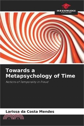 Towards a Metapsychology of Time