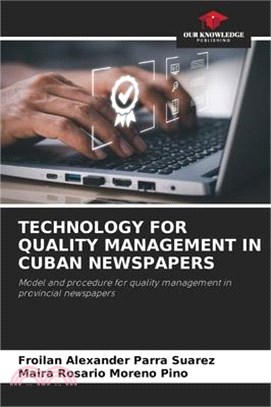 Technology for Quality Management in Cuban Newspapers