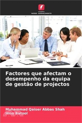 Factores que afectam o desempenho da equipa de gestão de projectos