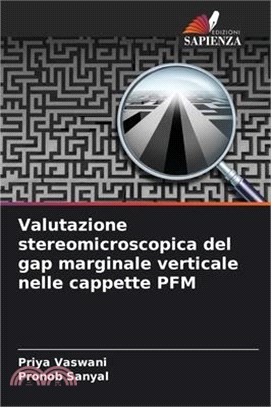 Valutazione stereomicroscopica del gap marginale verticale nelle cappette PFM