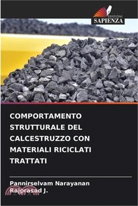 Comportamento Strutturale del Calcestruzzo Con Materiali Riciclati Trattati