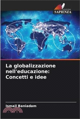 La globalizzazione nell'educazione: Concetti e idee