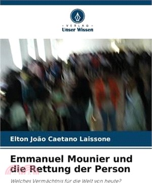 Emmanuel Mounier und die Rettung der Person
