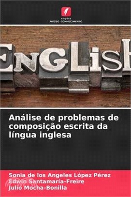 Análise de problemas de composição escrita da língua inglesa