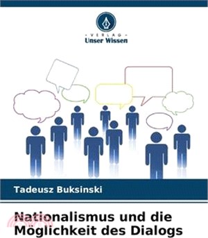 Nationalismus und die Möglichkeit des Dialogs