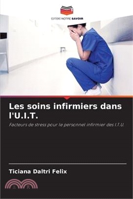 Les soins infirmiers dans l'U.I.T.