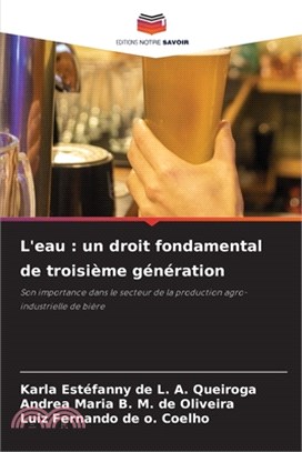 L'eau: un droit fondamental de troisième génération