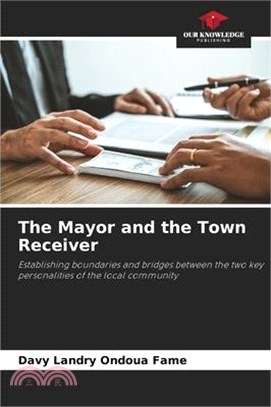 The Mayor and the Town Receiver