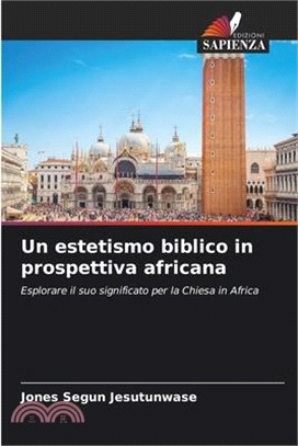 Un estetismo biblico in prospettiva africana