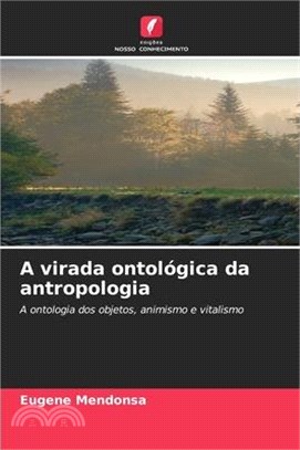 A virada ontológica da antropologia