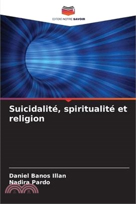 Suicidalité, spiritualité et religion