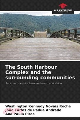 The South Harbour Complex and the surrounding communities