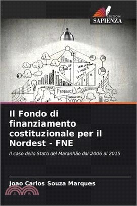 Il Fondo di finanziamento costituzionale per il Nordest - FNE