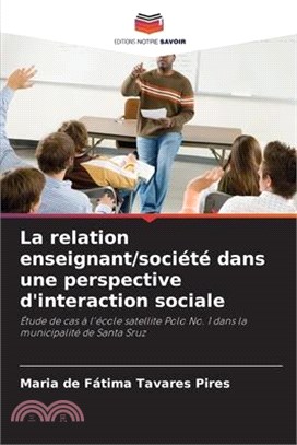 La relation enseignant/société dans une perspective d'interaction sociale