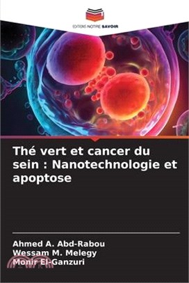 Thé vert et cancer du sein: Nanotechnologie et apoptose