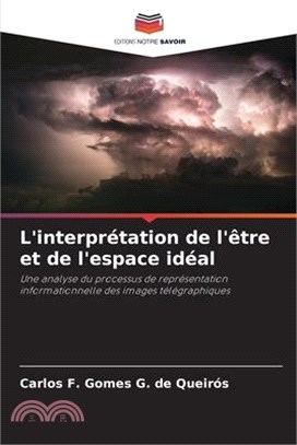 L'interprétation de l'être et de l'espace idéal