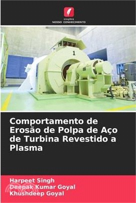 Comportamento de Erosão de Polpa de Aço de Turbina Revestido a Plasma