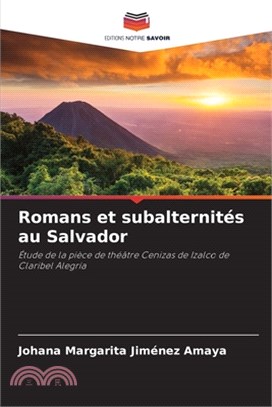Romans et subalternités au Salvador