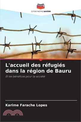 L'accueil des réfugiés dans la région de Bauru