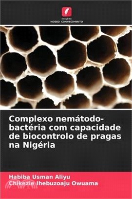 Complexo nemátodo-bactéria com capacidade de biocontrolo de pragas na Nigéria