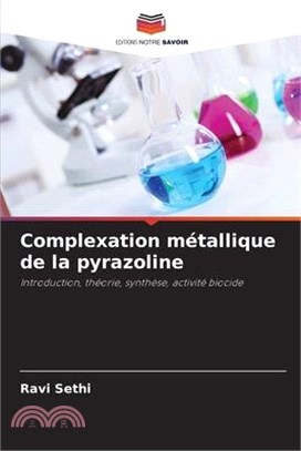 Complexation métallique de la pyrazoline