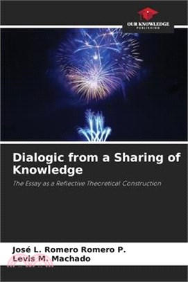 Dialogic from a Sharing of Knowledge