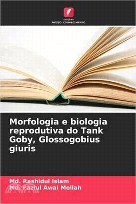 Morfologia e biologia reprodutiva do Tank Goby, Glossogobius giuris