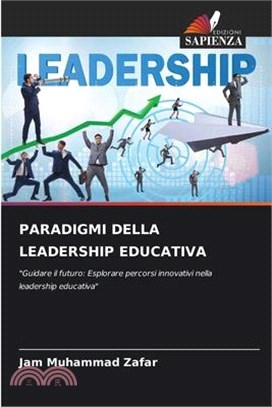 Paradigmi Della Leadership Educativa