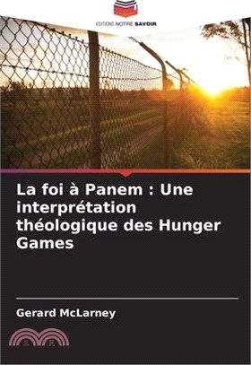 La foi à Panem: Une interprétation théologique des Hunger Games