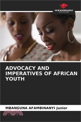 Advocacy and Imperatives of African Youth