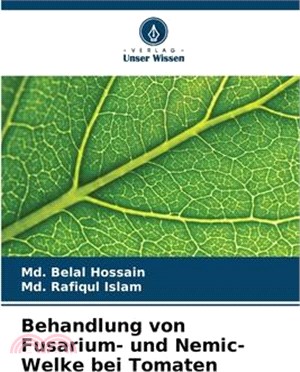 Behandlung von Fusarium- und Nemic-Welke bei Tomaten