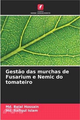 Gestão das murchas de Fusarium e Nemic do tomateiro