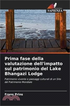 Prima fase della valutazione dell'impatto sul patrimonio del Lake Bhangazi Lodge