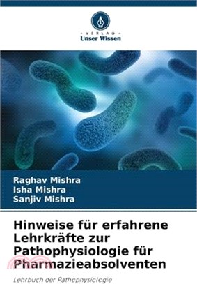 Hinweise für erfahrene Lehrkräfte zur Pathophysiologie für Pharmazieabsolventen