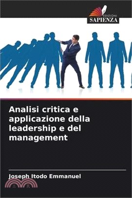 Analisi critica e applicazione della leadership e del management