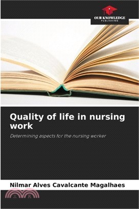 Quality of life in nursing work