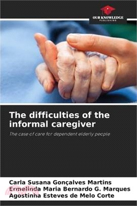 The difficulties of the informal caregiver